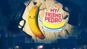 بازی My Friend Pedro استیم