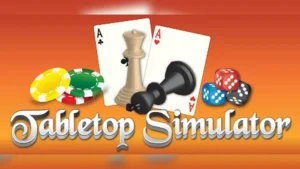 بازی Tabletop Simulator استیم